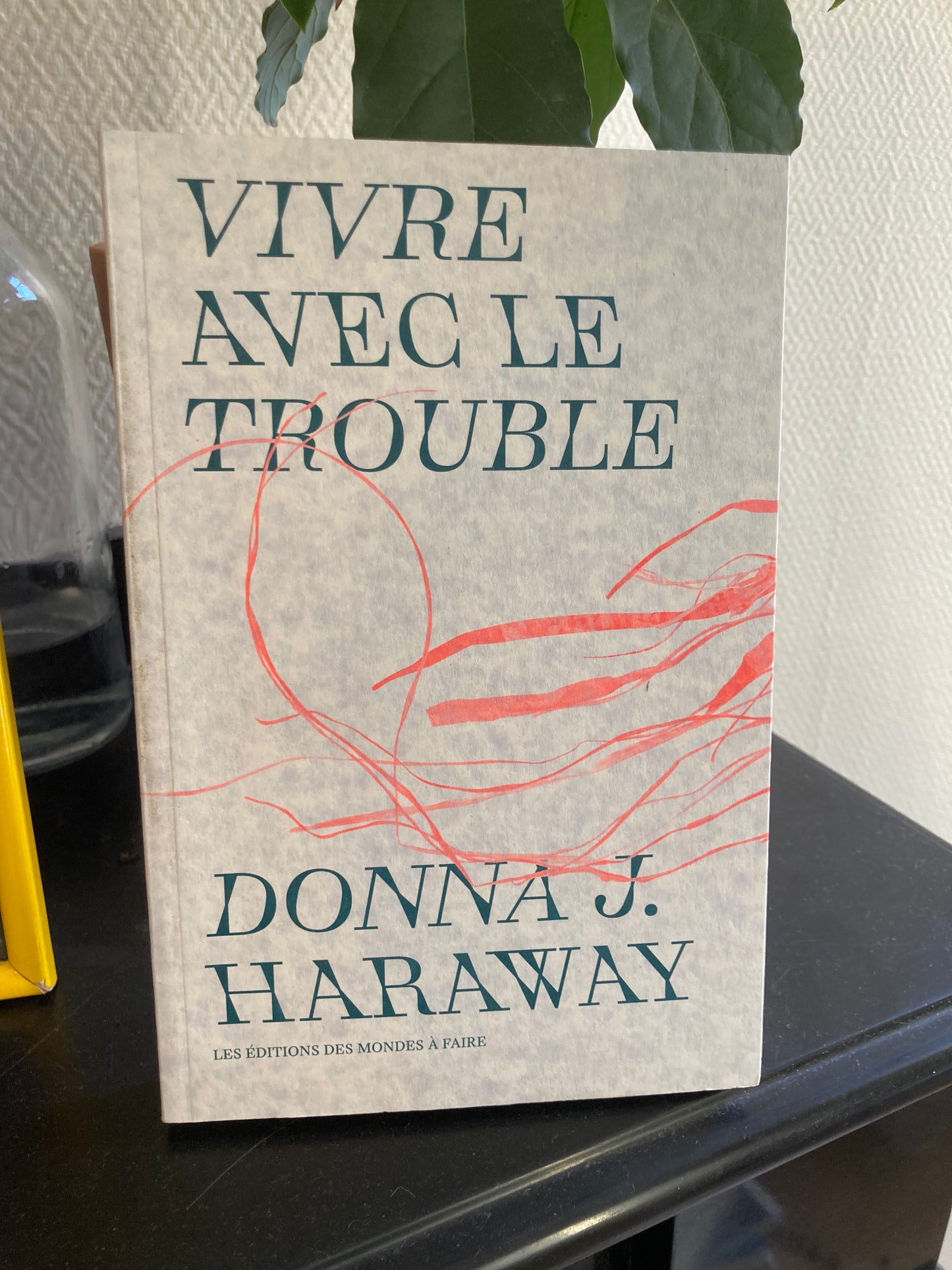 Vivre avec le trouble (Donna J. Haraway)