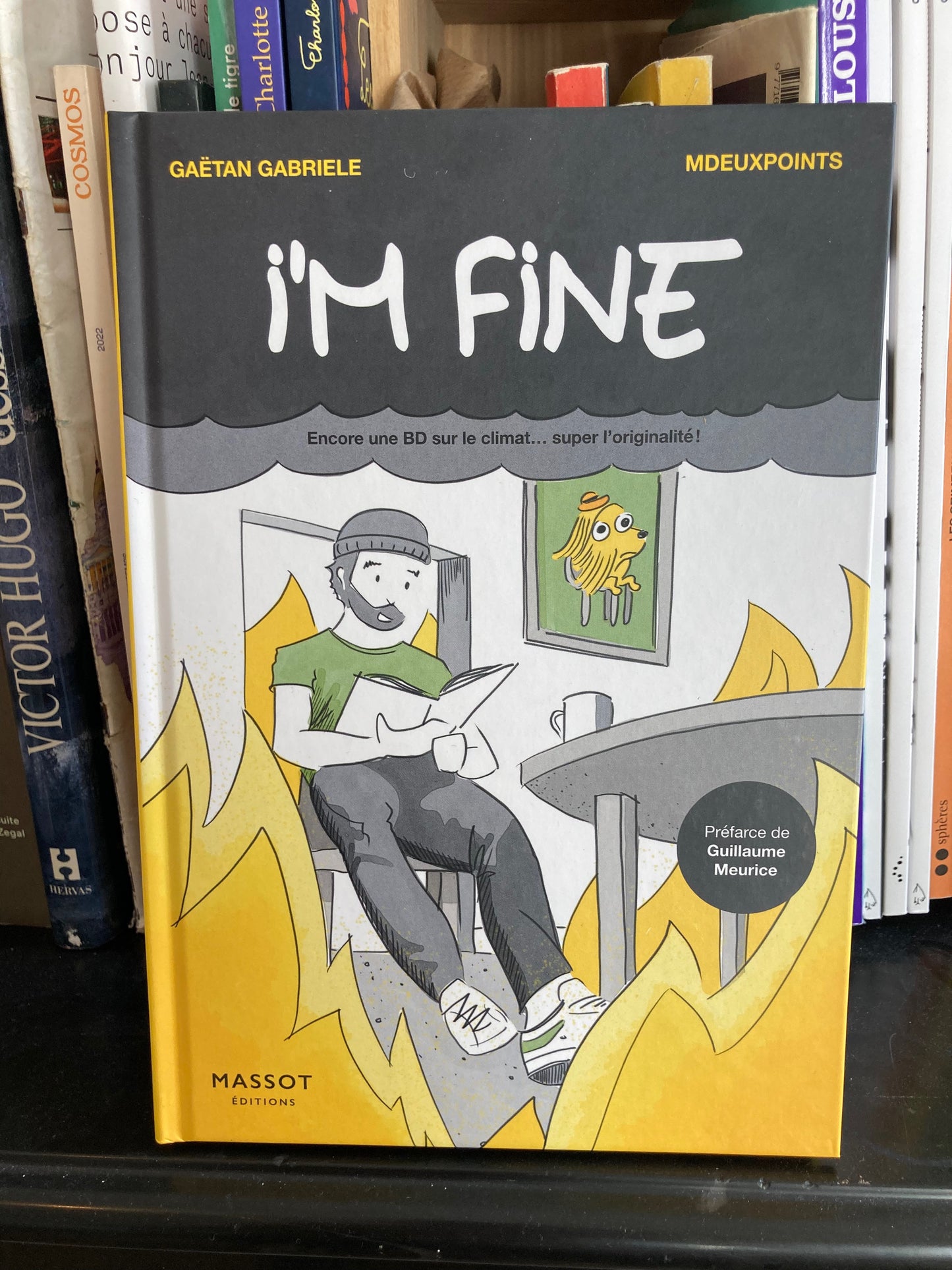I'm fine - Encore une BD sur le climat... super l'originalité ! (Gaetan Gabriele)