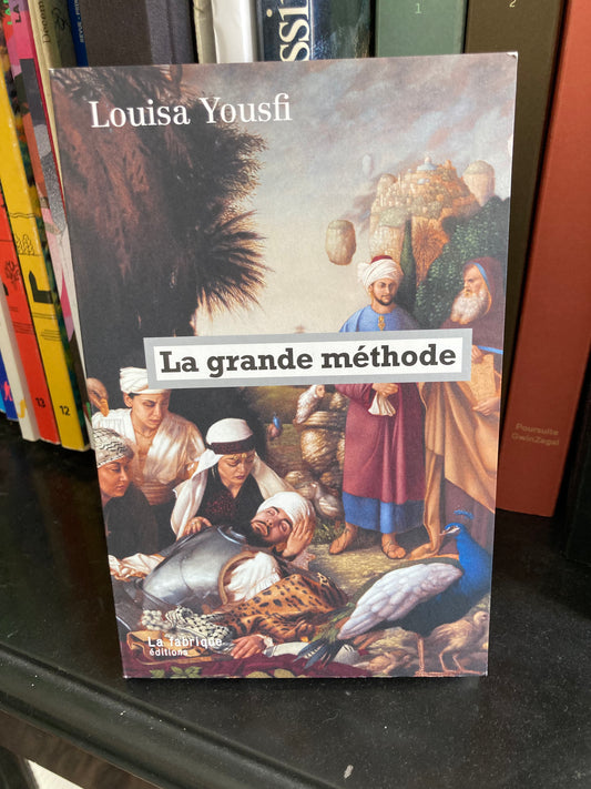 La Grande méthode (Louisa Yousfi)