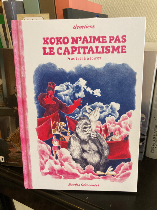 Koko n'aime pas le capitalisme (tienstiens)